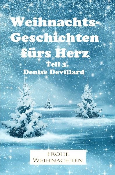 Produktbild: Weihnachtsgeschichten f&uuml;rs Herz / Weihnachtsgeschichten f&uuml;rs Herz Teil 3.