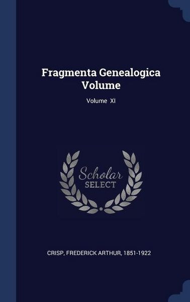 Produktbild: Fragmenta Genealogica Volume; Volume XI