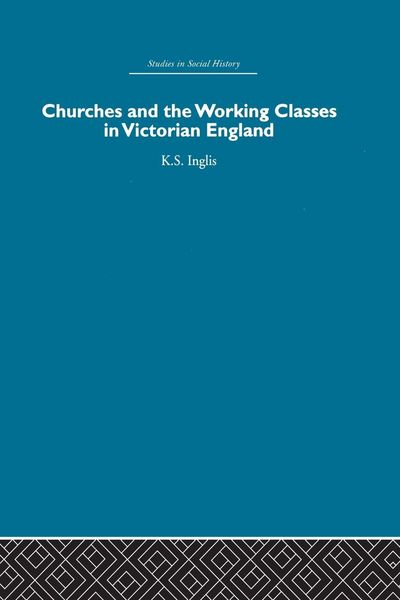 Produktbild: Churches and the Working Classes in Victorian England