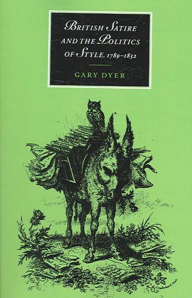 Produktbild: British Satire and the Politics of Style, 1789 1832