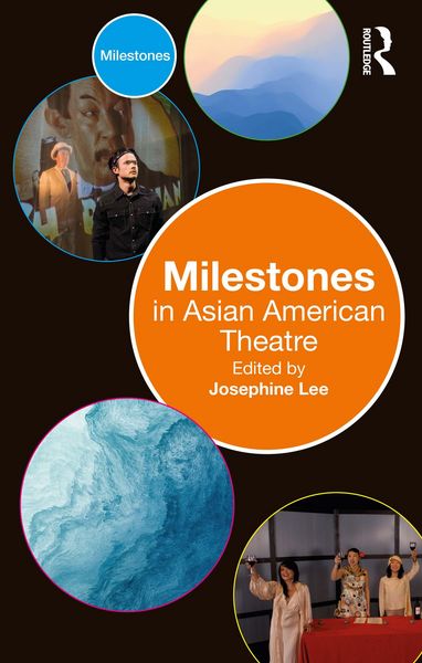 Produktbild: Milestones in Asian American Theatre