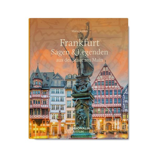 Produktbild: Frankfurt &ndash; Sagen & Legenden aus der Stadt am Main