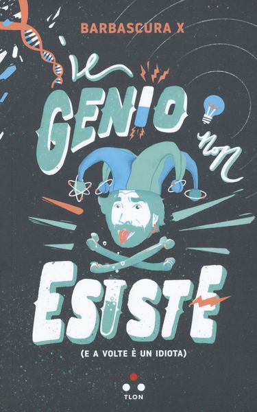 Produktbild: Il genio non esiste (e a volte &egrave; un idiota)