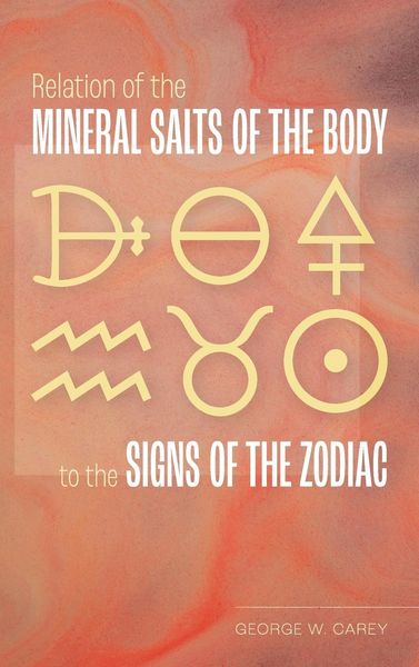 Produktbild: Relation of the Mineral Salts of the Body to the Signs of the Zodiac