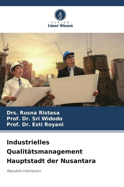 Produktbild: Industrielles Qualit&auml;tsmanagement Hauptstadt der Nusantara