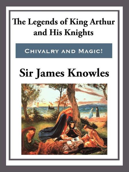 Produktbild: The Legend of King Arthur and His Knights