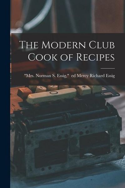 Produktbild: The Modern Club Cook of Recipes