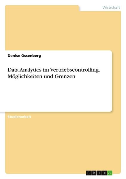 Produktbild: Data Analytics im Vertriebscontrolling. M&ouml;glichkeiten und Grenzen