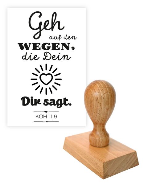 Produktbild: Stempel: Geh auf den Wegen, die Dein Herz Dir sagt. (Koh 11,9)