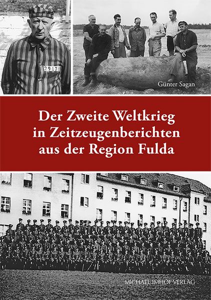 Produktbild: Der Zweite Weltkrieg in Zeitzeugenberichten aus der Region Fulda