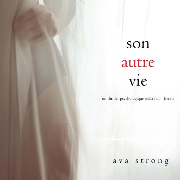 Produktbild: Son autre vie (Un thriller psychologique Stella Fall &ndash; Livre 5)