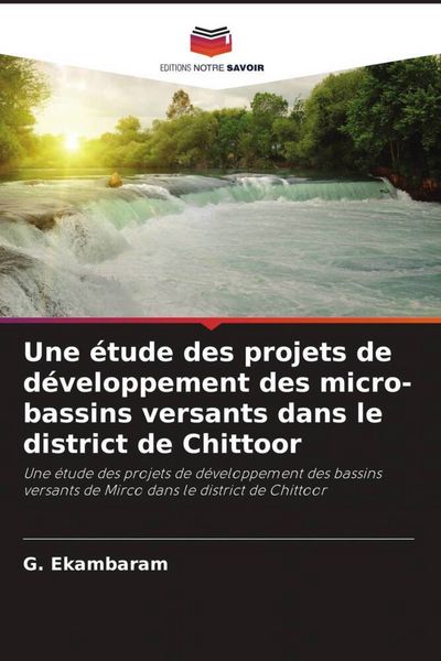 Produktbild: Une &eacute;tude des projets de d&eacute;veloppement des micro-bassins versants dans le district de Chittoor