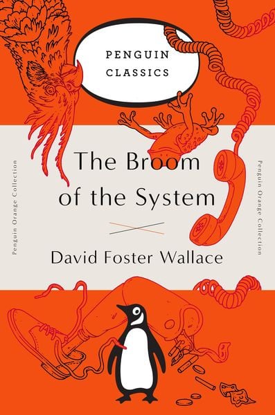 The Broom of the System, Taschenbuch von David Foster Wallace, Penguin Putnam, 978-0-14-312944-8