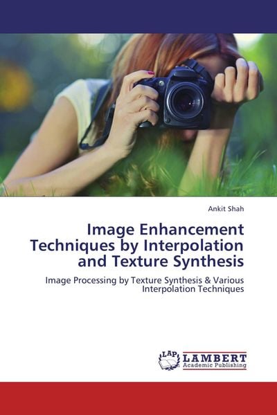 Produktbild: Image Enhancement Techniques by Interpolation and Texture Synthesis