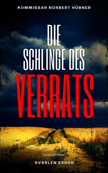 Produktbild: Die Schlinge des Verrats: Kriminalroman