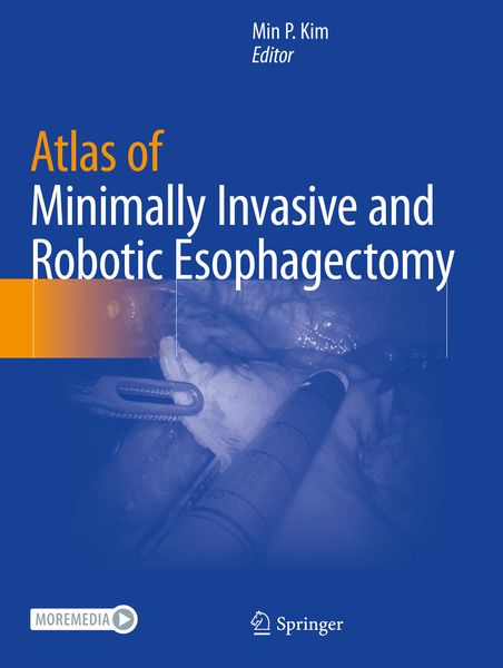 Produktbild: Atlas of Minimally Invasive and Robotic Esophagectomy