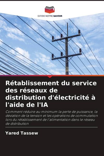 Produktbild: R&eacute;tablissement du service des r&eacute;seaux de distribution d'&eacute;lectricit&eacute; &agrave; l'aide de l'IA