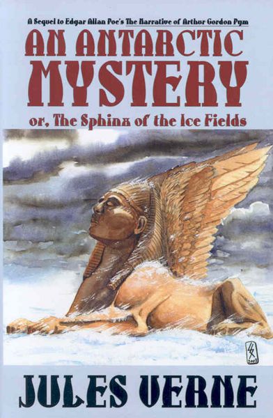 Produktbild: An Antarctic Mystery; or, The Sphinx of the Ice Fields