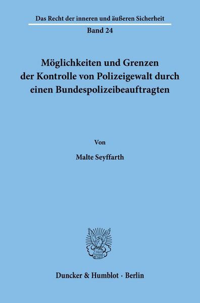 Produktbild: M&ouml;glichkeiten und Grenzen der Kontrolle von Polizeigewalt durch einen Bundespolizeibeauftragten.