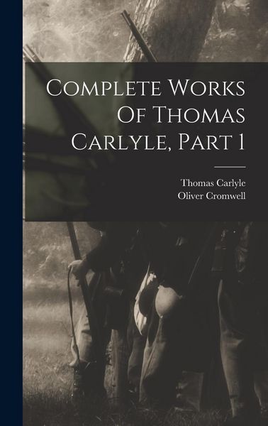 Produktbild: Complete Works Of Thomas Carlyle, Part 1