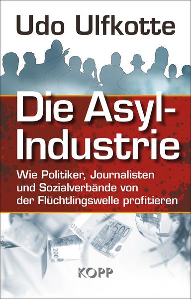 Produktbild: Die Asyl-Industrie