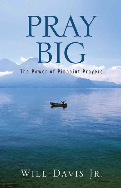 Produktbild: Pray Big: The Power of Pinpoint Prayers