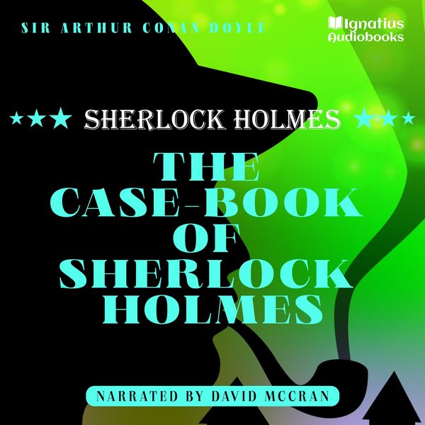 The Case-Book of Sherlock Holmes - Arthur Conan Doyle, Audio, 9783991674436