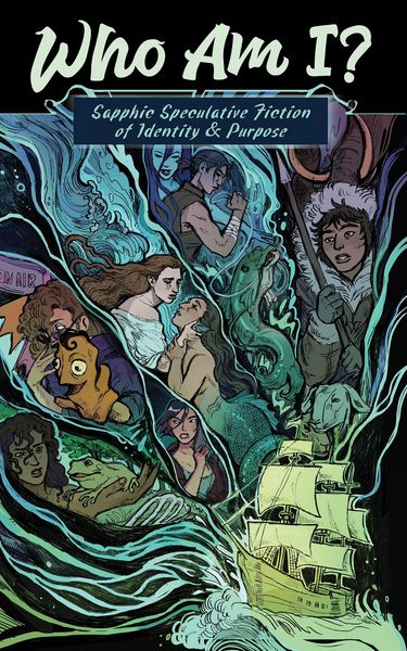 Produktbild: Who Am I? Sapphic Speculative Fiction of Identity & Purpose