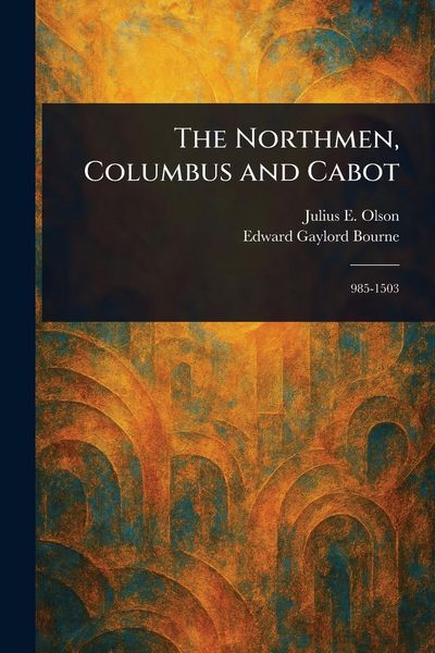Produktbild: The Northmen, Columbus and Cabot