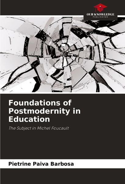 Produktbild: Foundations of Postmodernity in Education
