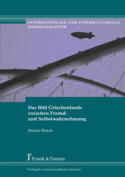 Produktbild: Das Bild Griechenlands zwischen Fremd- und Selbstwahrnehmung