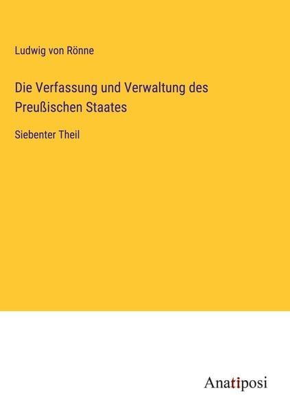 Produktbild: Die Verfassung und Verwaltung des Preu&szlig;ischen Staates