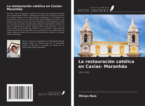 Produktbild: La restauraci&oacute;n cat&oacute;lica en Caxias- Maranh&atilde;o