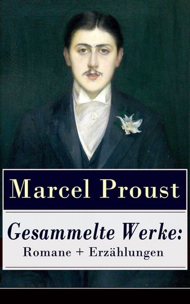 Produktbild: Gesammelte Werke: Romane + Erz&auml;hlungen