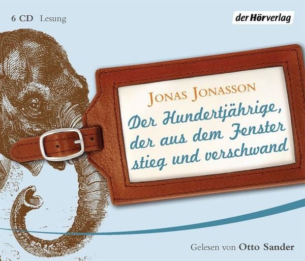 Der Hundertjährige, der aus dem Fenster stieg und verschwand (Gekürzte Lesung)