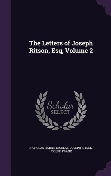 Produktbild: The Letters of Joseph Ritson, Esq, Volume 2