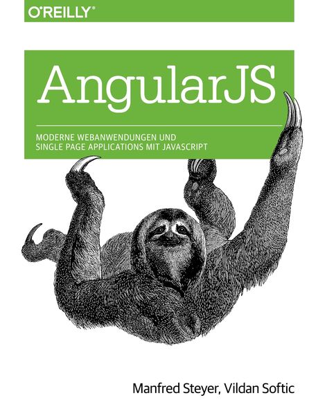 AngularJS: Moderne Webanwendungen und Single Page Applications mit JavaScript