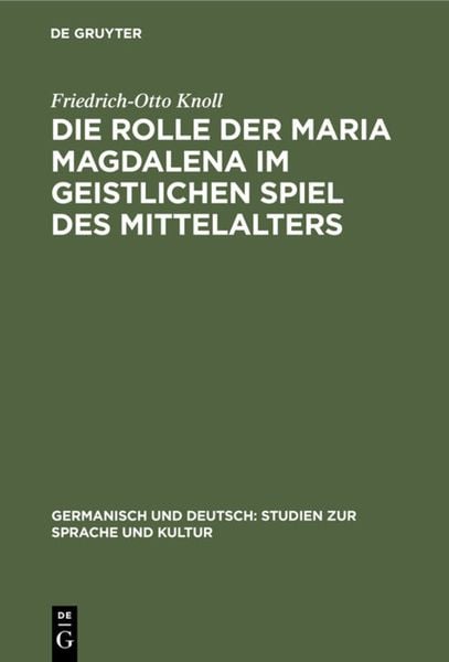 Produktbild: Die Rolle der Maria Magdalena im geistlichen Spiel des Mittelalters