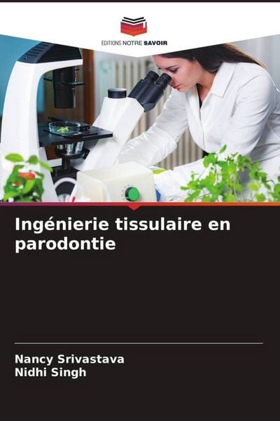 Produktbild: Ing&eacute;nierie tissulaire en parodontie