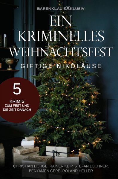 Produktbild: Ein kriminelles Weihnachtsfest - Giftige Nikol&auml;use: 5 Krimis