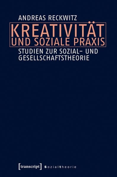 Produktbild: Kreativit&auml;t und soziale Praxis