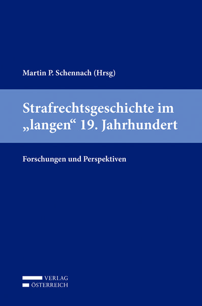 Produktbild: Strafrechtsgeschichte im "langen" 19. Jahrhundert
