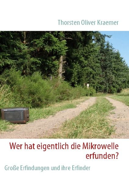 Wer hat eigentlich die Mikrowelle erfunden?