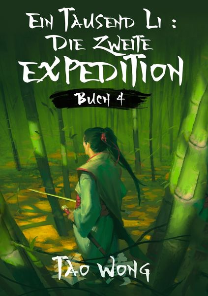 Ein Tausend Li: Die zweite Expedition, Taschenbuch von Tao Wong, Tolino Media, 9783754681121