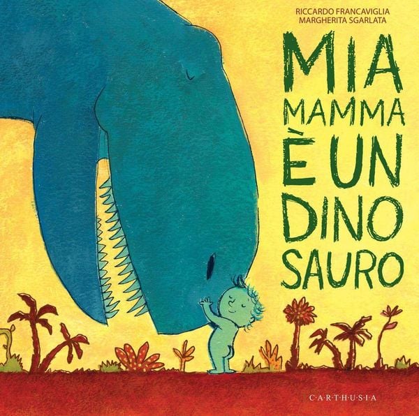 Produktbild: Mia mamma &egrave; un dinosauro