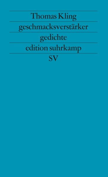 Geschmacksverstärker, Taschenbuch von Thomas Kling, Suhrkamp, 9783518115237