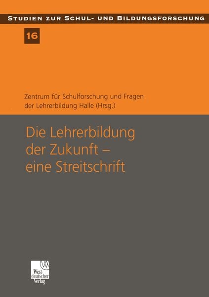 Die Lehrerbildung der Zukunft — eine Streitschrift, Taschenbuch von , VS Verlag für Sozialwissenschaften, 9783322808820