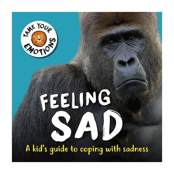 Produktbild: Tame Your Emotions: Feeling Sad