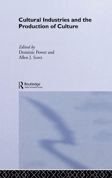 Produktbild: Cultural Industries and the Production of Culture
