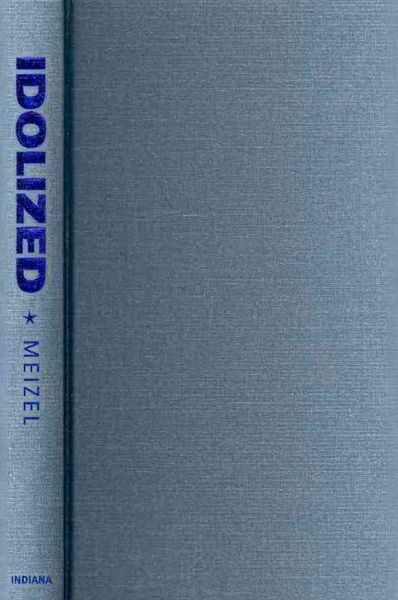 Produktbild: Idolized: Music, Media, and Identity in American Idol